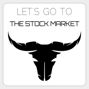 Let's Go to The Stock Market Sticker